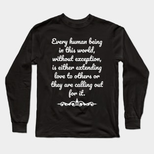 Every Human Being Long Sleeve T-Shirt